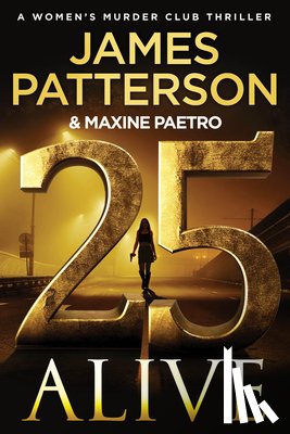 Patterson, James - 25 Alive: A Women's Murder Club Thriller