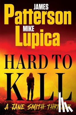 Patterson, James - Hard to Kill: A Jane Smith Thriller