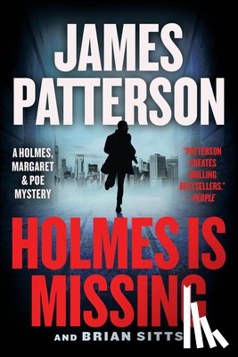 Patterson, James - Holmes Is Missing: A Holmes, Margaret & Poe Mystery