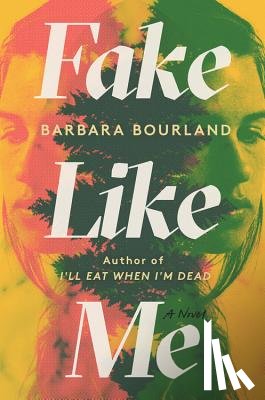Bourland, Barbara - Fake Like Me
