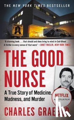 Charles Graeber - The Good Nurse