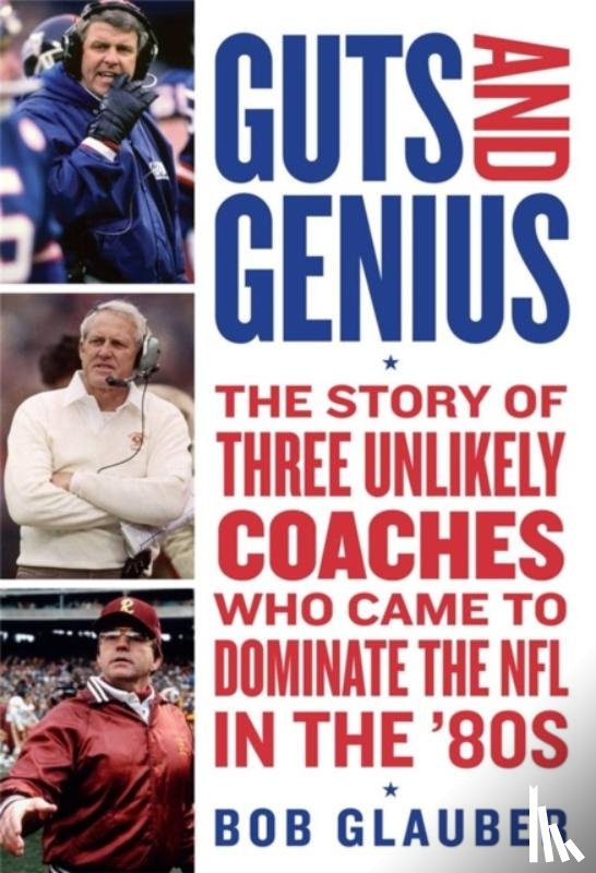 Glauber, Bob - Guts and Genius