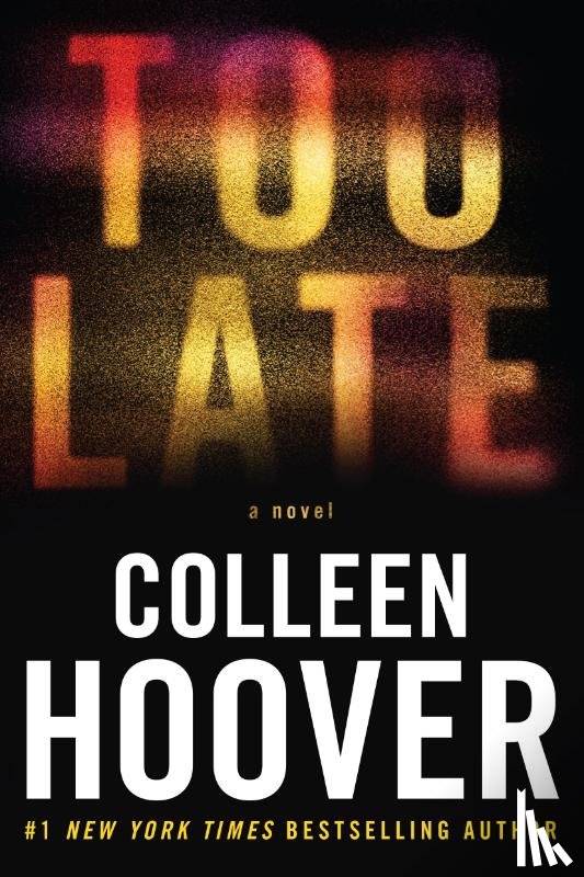Hoover, Colleen - Hoover, C: Too Late
