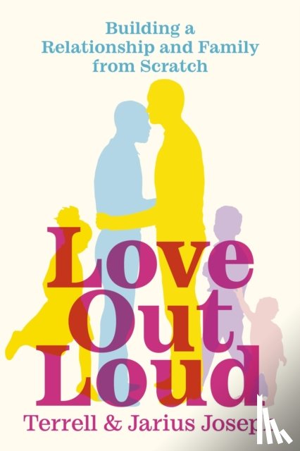 Joseph, Terrell, Joseph, Jarius - Love Out Loud