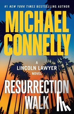 Connelly, Michael - Resurrection Walk