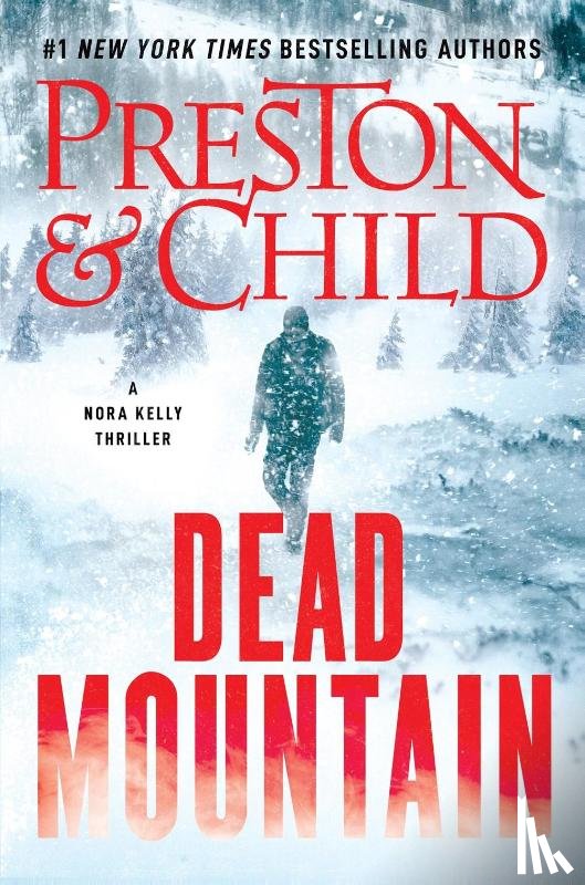 Preston, Douglas, Child, Lincoln - Dead Mountain