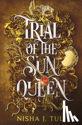 Tuli, Nisha J. - Trial of the Sun Queen