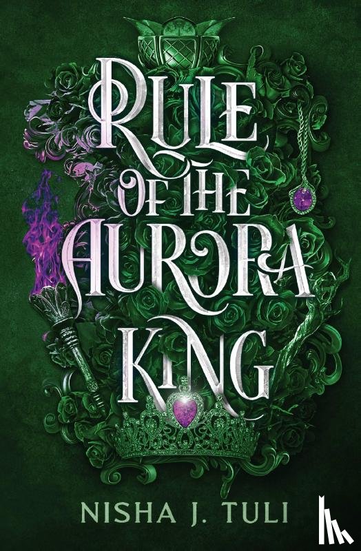 Tuli, Nisha J. - Rule of the Aurora King