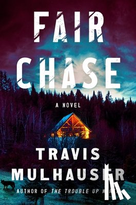 Mulhauser, Travis - Fair Chase