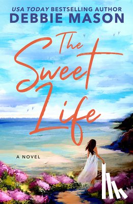 Mason, Debbie - The Sweet Life