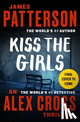 Patterson, James - Kiss the Girls