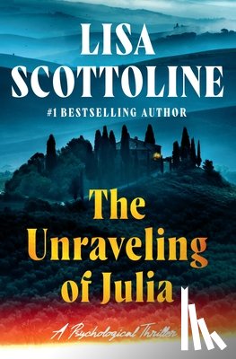 Scottoline, Lisa - The Unraveling of Julia