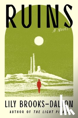 Brooks-Dalton, Lily - Ruins