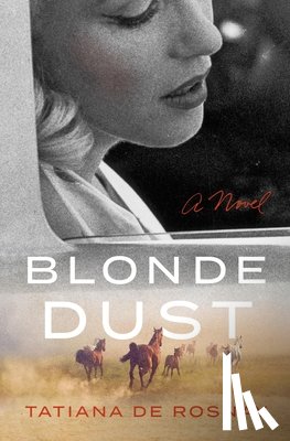 De Rosnay, Tatiana - Blonde Dust