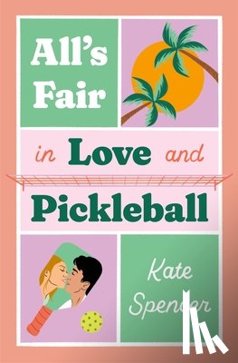 Spencer, Kate - All's Fair in Love and Pickleball
