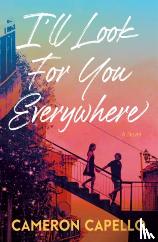 Capello, Cameron - I'll Look for You Everywhere