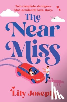 Joseph, Lily - The Near Miss