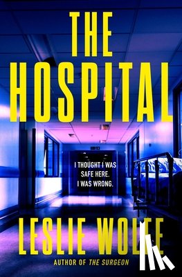 Wolfe, Leslie - The Hospital