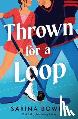 Bowen, Sarina - Bowen, S: Thrown for a Loop