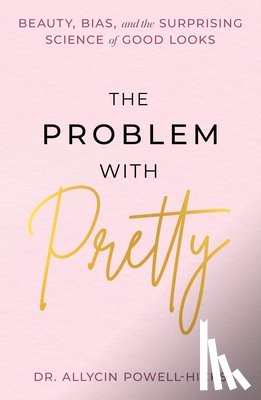 Powell-Hicks, Allycin - The Problem with Pretty