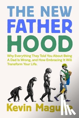 Maguire, Kevin - The New Fatherhood