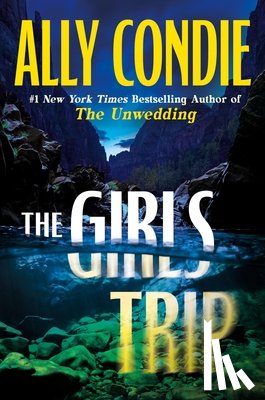 Condie, Ally - The Girls Trip