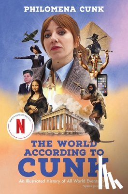 Cunk, Philomena - Cunk, P: World According to Cunk