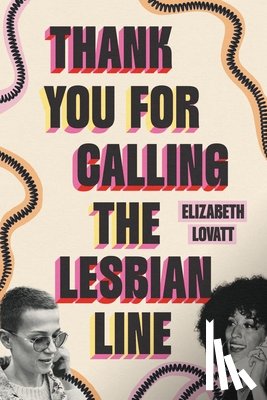 Lovatt, Elizabeth - Thank You for Calling the Lesbian Line
