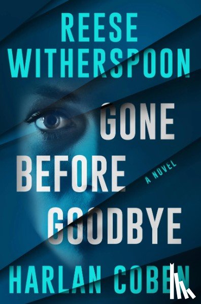 Coben, Harlan, Witherspoon, Reese - Gone Before Goodbye