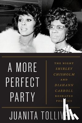 Tolliver, Juanita - A More Perfect Party