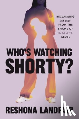 Landfair, Reshona - Who's Watching Shorty?