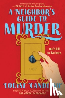 Candlish, Louise - A Neighbor's Guide to Murder