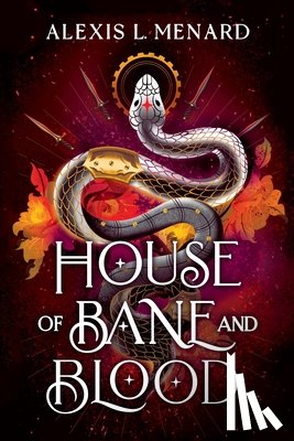 Menard, Alexis L. - House of Bane and Blood