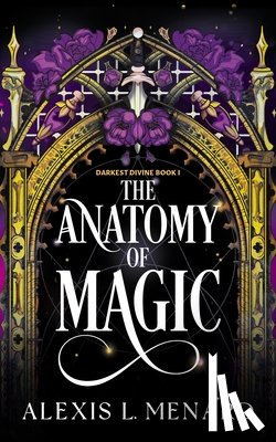 Menard, Alexis L. - The Anatomy of Magic