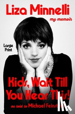 Minnelli, Liza - Kids, Wait Till You Hear This!