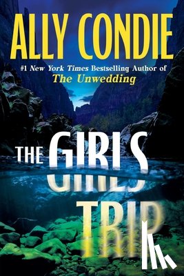 Condie, Ally - The Girls Trip