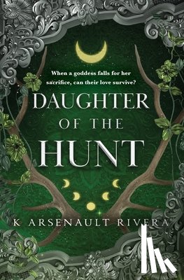 Rivera, K. Arsenault - Daughter of the Hunt