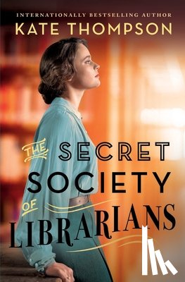 Thompson, Kate - The Secret Society of Librarians