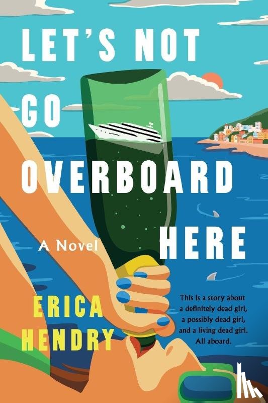 Hendry, Erica - Let's Not Go Overboard Here