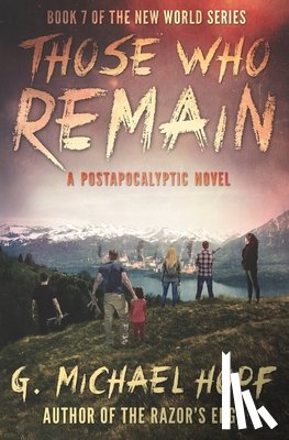 Hopf, G Michael - Those Who Remain