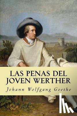 Wolfgang Goethe, Johann - Las Penas del Joven Werther