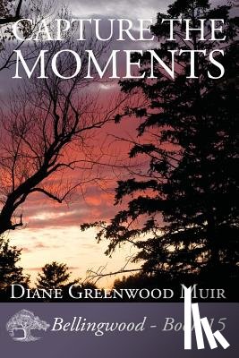 Muir, Diane Greenwood - Capture the Moments