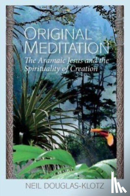 Douglas-Klotz, Neil - Original Meditation