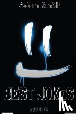 Smith, Adam - Best Jokes 2016