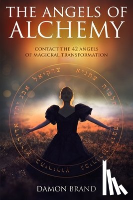 Brand, Damon - The Angels of Alchemy