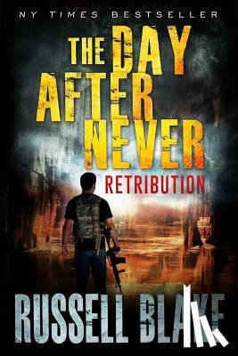 Blake, Russell - The Day After Never - Retribution