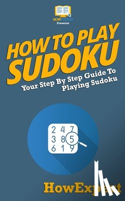 Howexpert Press - How To Play Sudoku
