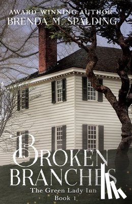 Spalding, Brenda M. - Broken Branches