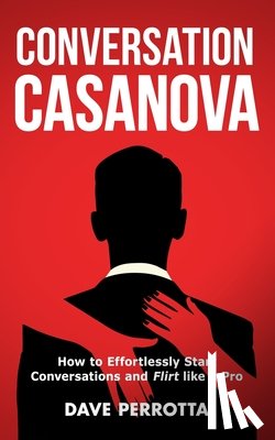 Perrotta, Dave - Conversation Casanova