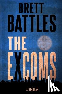 Battles, Brett - The Excoms